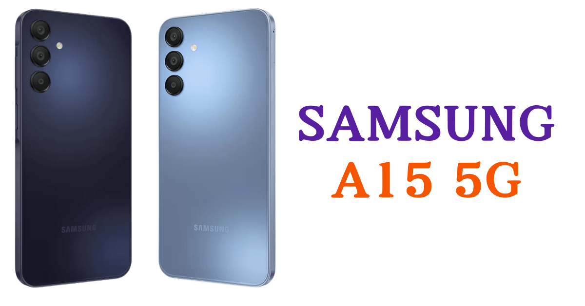 SAMSUNG A15 5G, SAMSUNG A15 5G Processor, SAMSUNG A15 5G price in India,